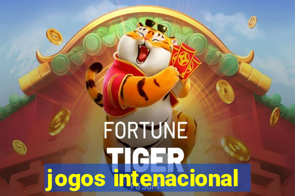 jogos intenacional